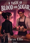 A Taste of Blood and Sugar