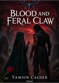 Blood and Feral Claw