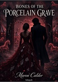 Bones of the Porcelain Grave