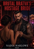 Brutal Bratva's Hostage Bride