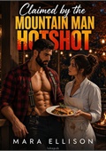 Claimed by the Mountain Man Hotshot