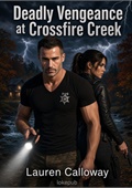Deadly Vengeance at Crossfire Creek