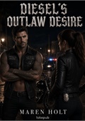 Diesel's Outlaw Desire