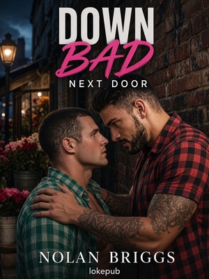 Down Bad Next Door