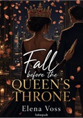 Fall Before the Queen's Throne