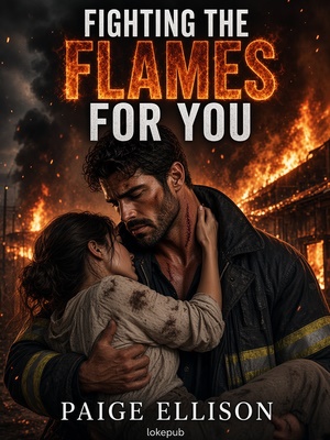 Fighting the Flames for You
