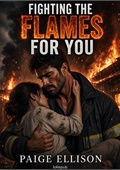 Fighting the Flames for You