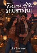 Forever After a Haunted Fall
