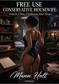 Free Use Conservative Housewife: Church, Clinic, Clubhouse After Hours