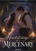 Heartstrings of a Mercenary