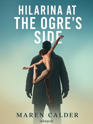 Hilarina at the Ogre's Side