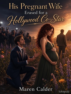 His Pregnant Wife Erased for a Hollywood Co-Star