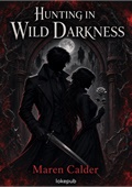 Hunting in Wild Darkness