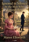 Ignored in Silence by the Man Who Loved Her