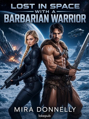 Lost in Space with a Barbarian Warrior