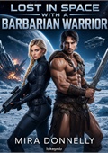 Lost in Space with a Barbarian Warrior