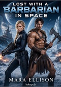 Lost with a Barbarian in Space