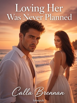 Loving Her Was Never Planned