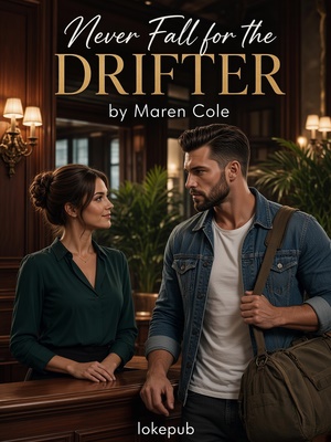 Never Fall for the Drifter