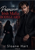 Possessive Irish Mafia Bodyguard