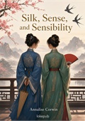 Silk, Sense, and Sensibility