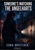Someone's Watching the Angelharts