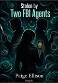 Stolen by Two FBI Agents