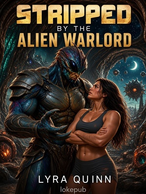 Stripped by the Alien Warlord