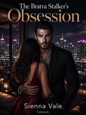 The Bratva Stalker's Obsession
