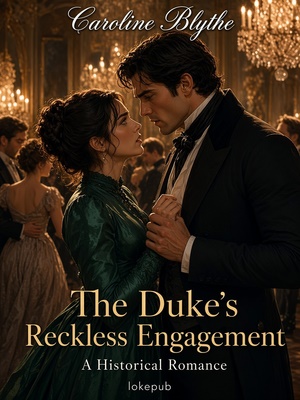 The Duke's Reckless Engagement