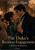 The Duke's Reckless Engagement