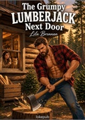 The Grumpy Lumberjack Next Door