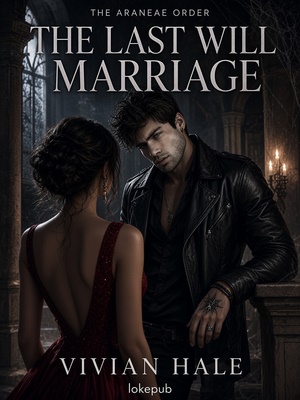 The Last Will Marriage