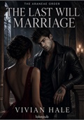 The Last Will Marriage