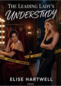 The Leading Lady's Understudy
