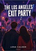 The Los Angeles Exit Party