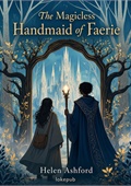 The Magicless Handmaid of Faerie