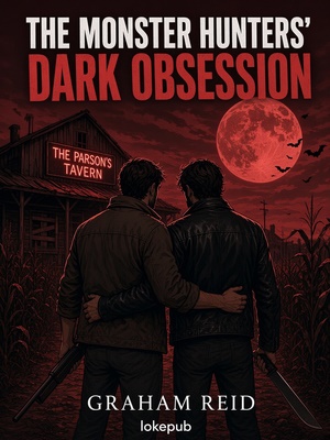 The Monster Hunters' Dark Obsession