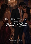 The Other Woman at the Masked Ball