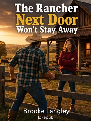 The Rancher Next Door Won't Stay Away
