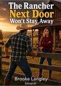 The Rancher Next Door Won't Stay Away