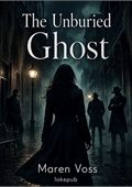 The Unburied Ghost