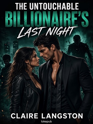 The Untouchable Billionaire's Last Night