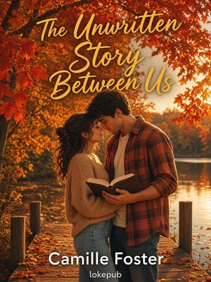 The Unwritten Story Between Us