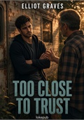Too Close to Trust