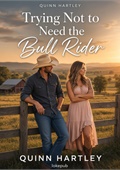 Trying Not to Need the Bull Rider