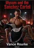 Ulysses and the Sanchez Cartel