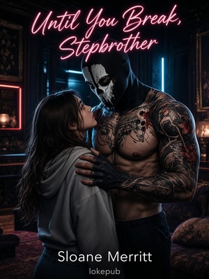 Until You Break, Stepbrother