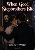 When Good Stepbrothers Bite