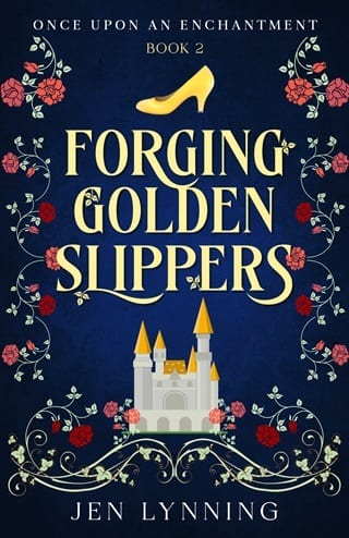 Forging Golden Slippers (Once Upon an Enchantment #2)